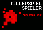 Killerspiel-Spieler_Pixel-toeten-nicht_150x106