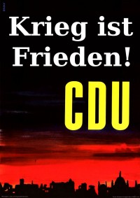 Krieg ist Frieden! CDU