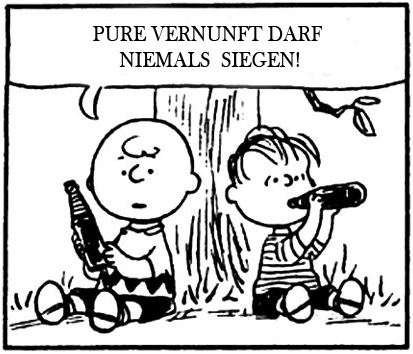 Charlie Brown: Pure Vernunft darf niemals siegen.