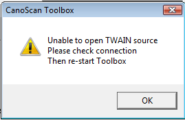  --------------------------- CanoScan Toolbox --------------------------- Unable to open TWAIN source Please check connection Then re-start Toolbox --------------------------- OK   ---------------------------